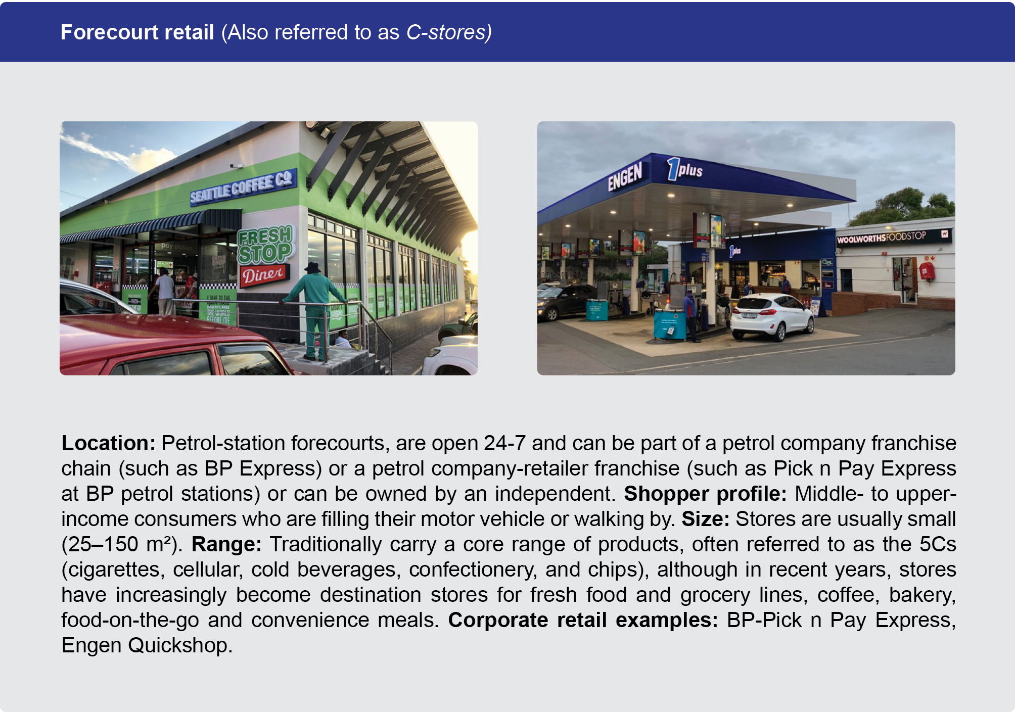 Forecourt retail (Also referred to a C-stores)