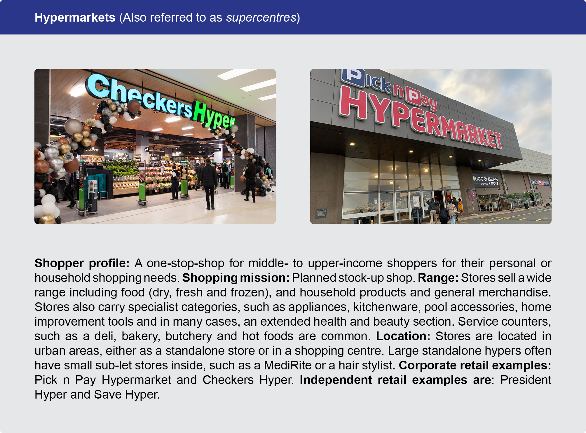 Hypermarkets (Also referred to as supercentres)